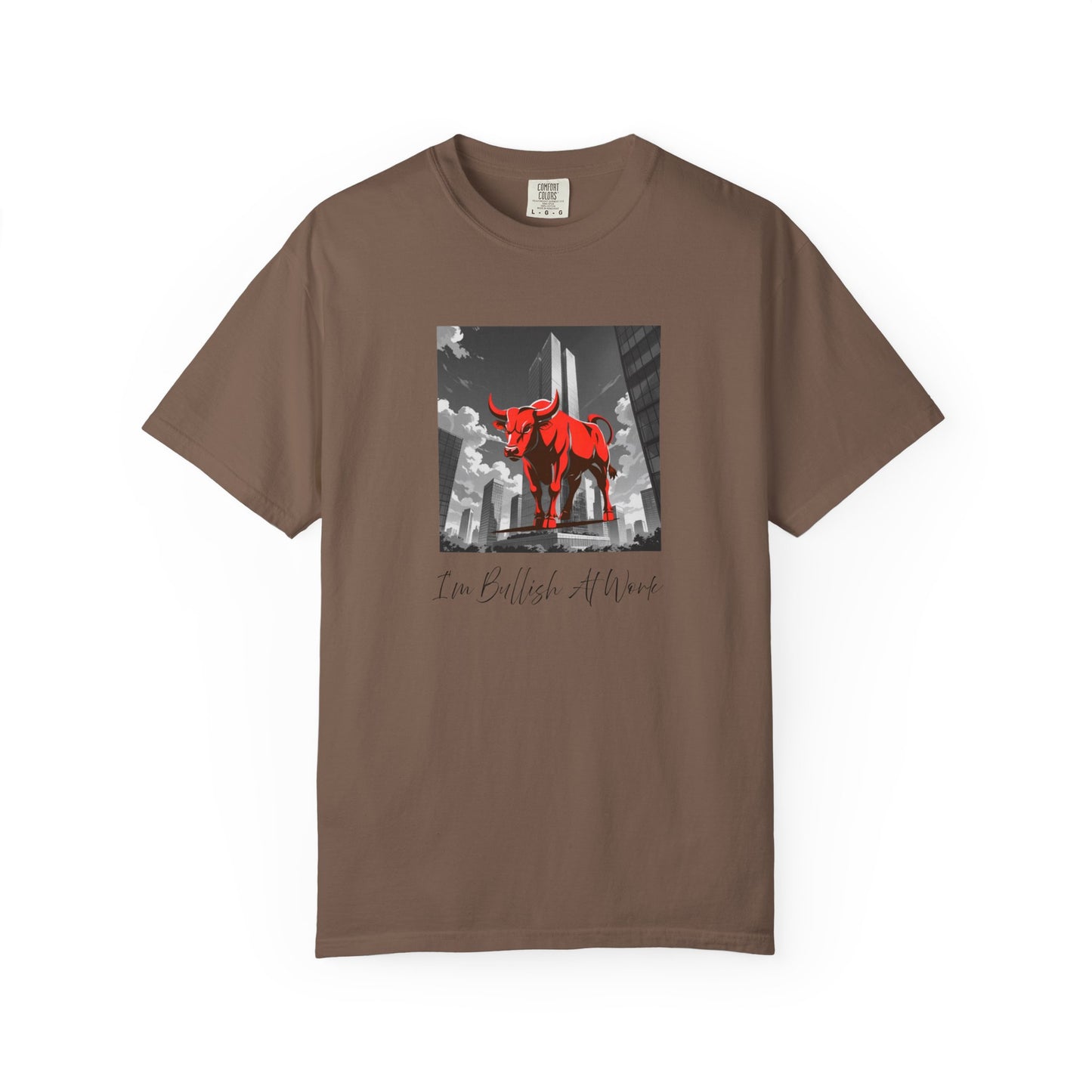 I'm Bullish At Work Men's/Unisex T-Shirt