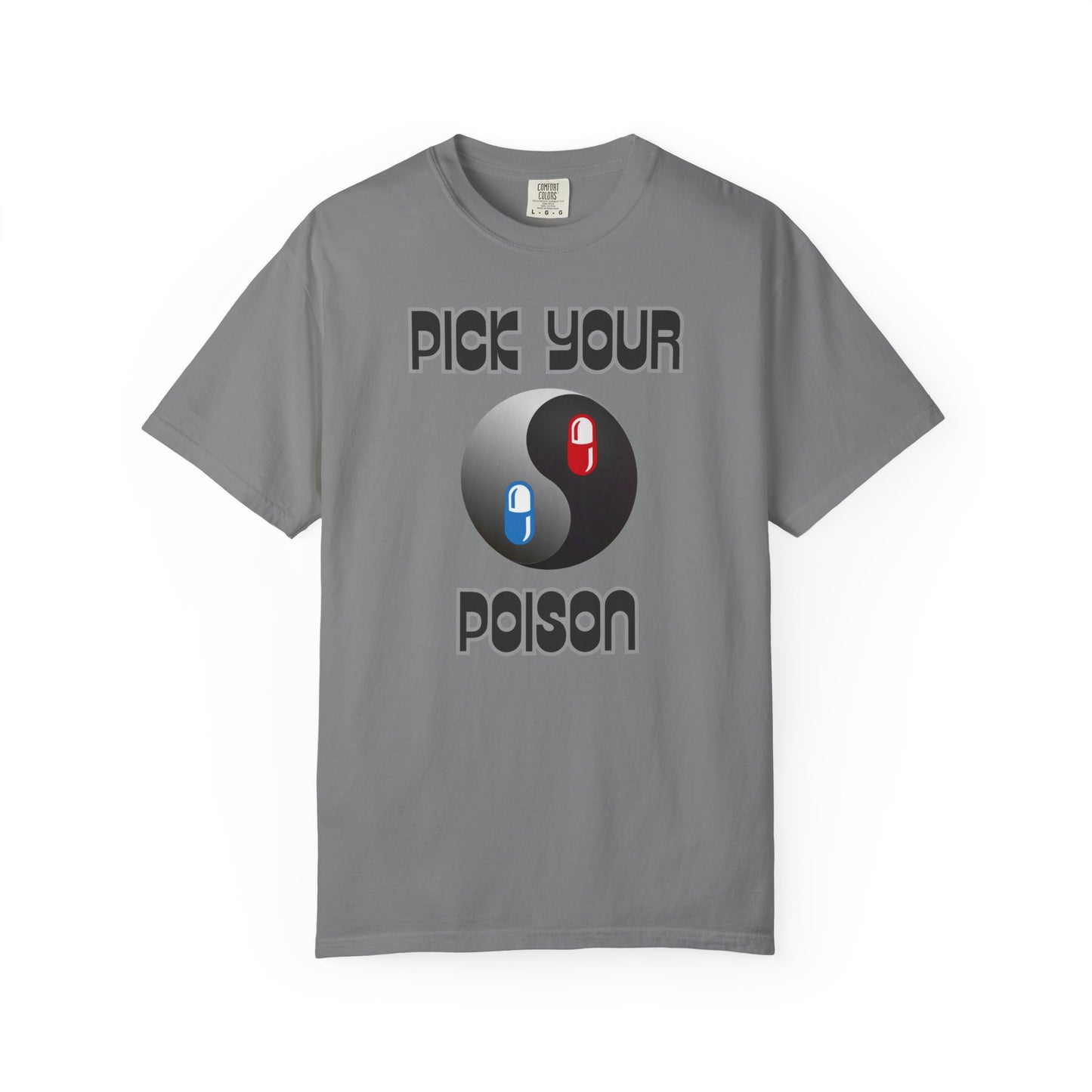Pick Your Poison Unisex T-shirt