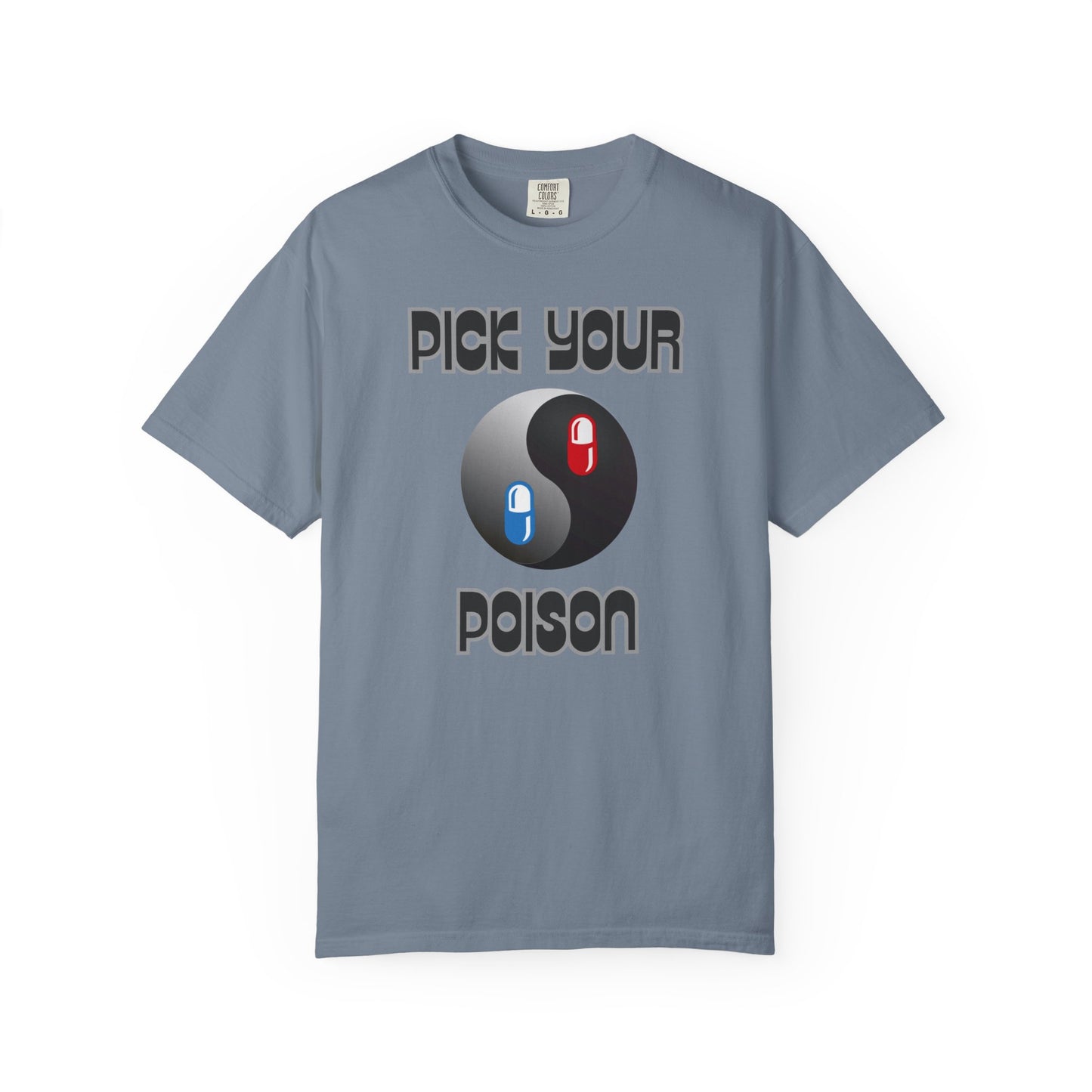 Pick Your Poison Unisex T-shirt
