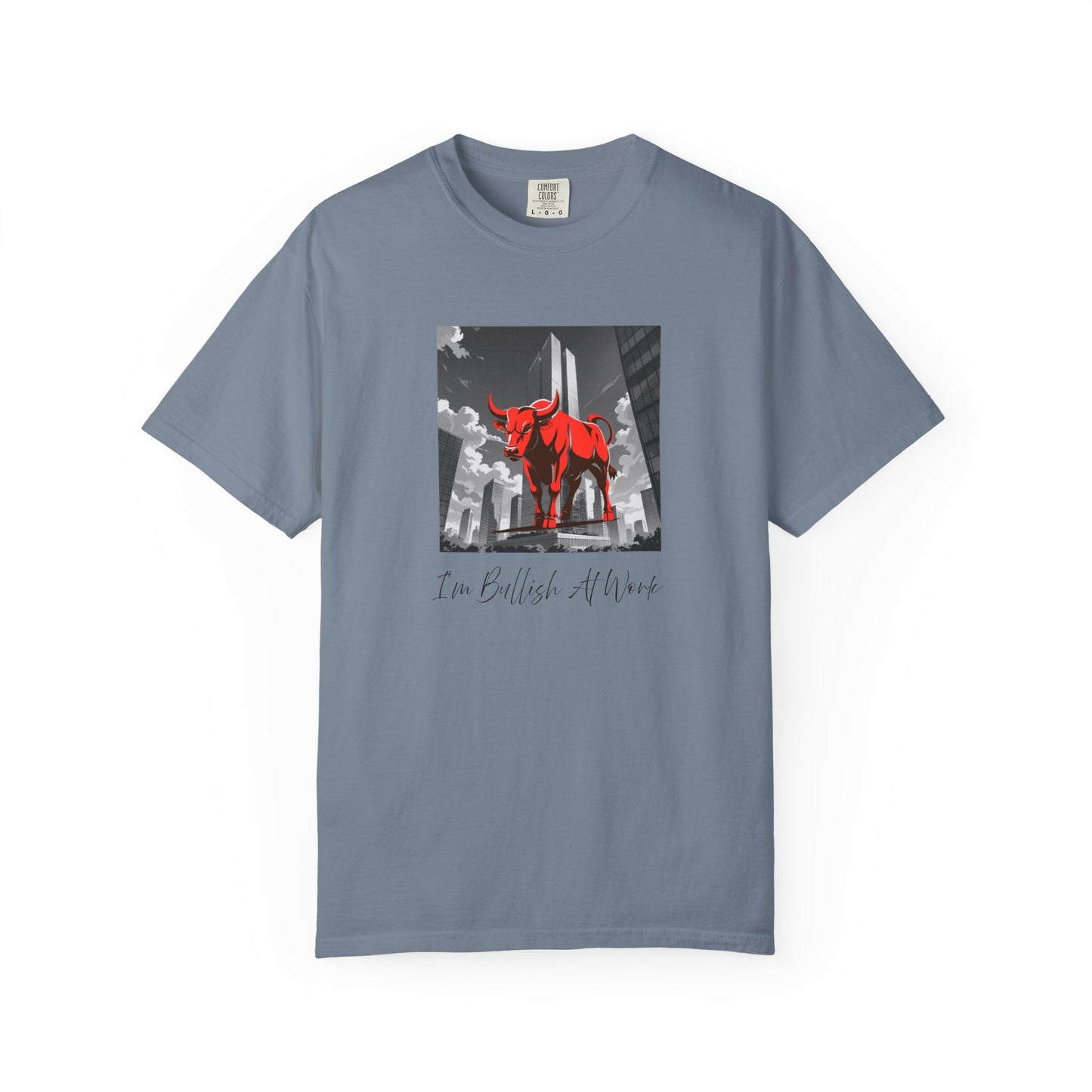 I'm Bullish At Work Men's/Unisex T-Shirt