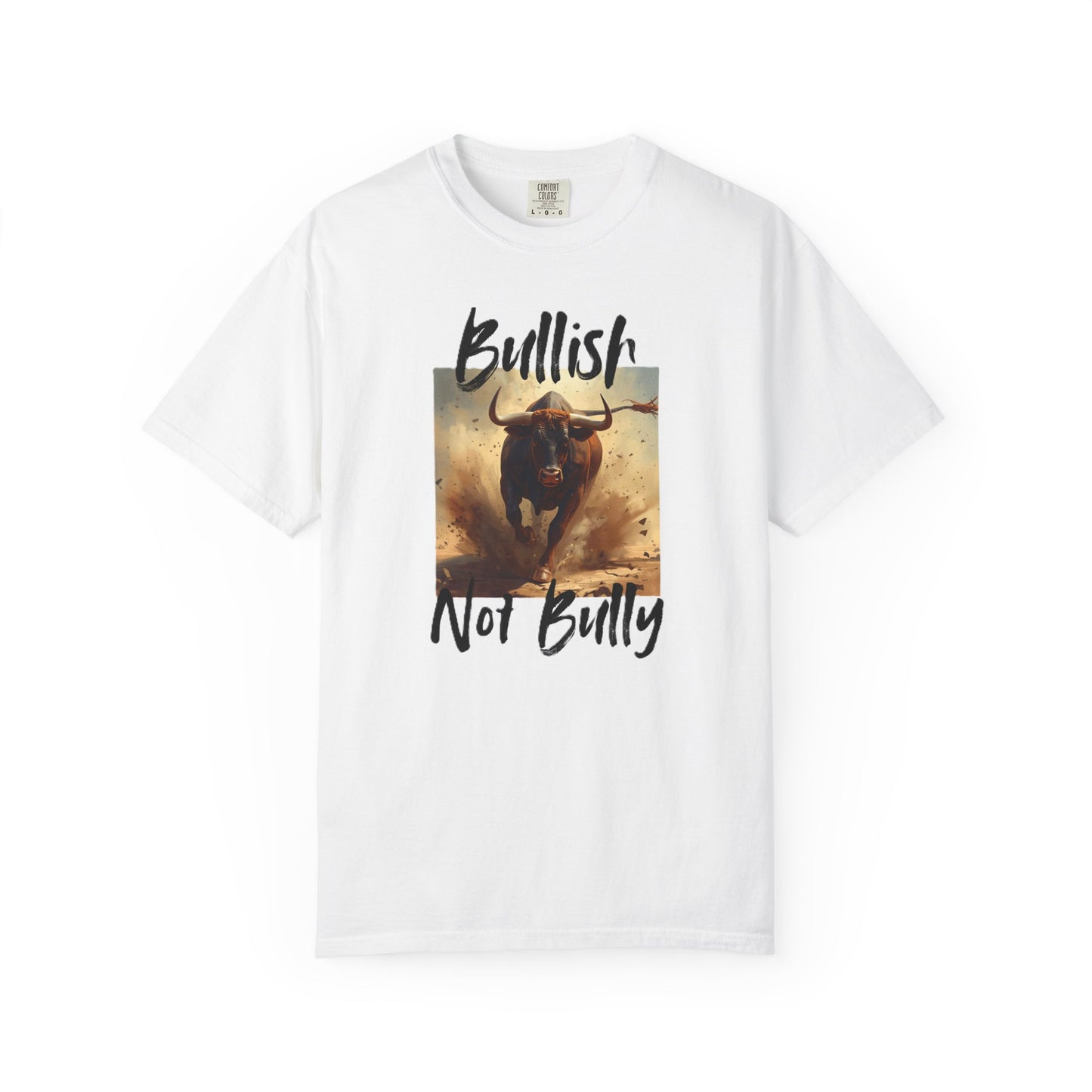 Bullish Not Bully Men's/Unisex T-Shirt