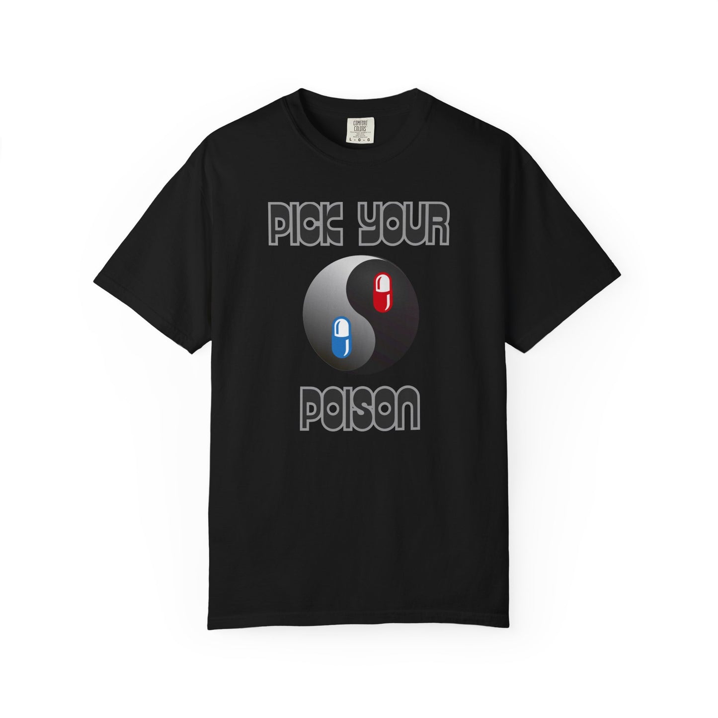 Pick Your Poison Unisex T-shirt