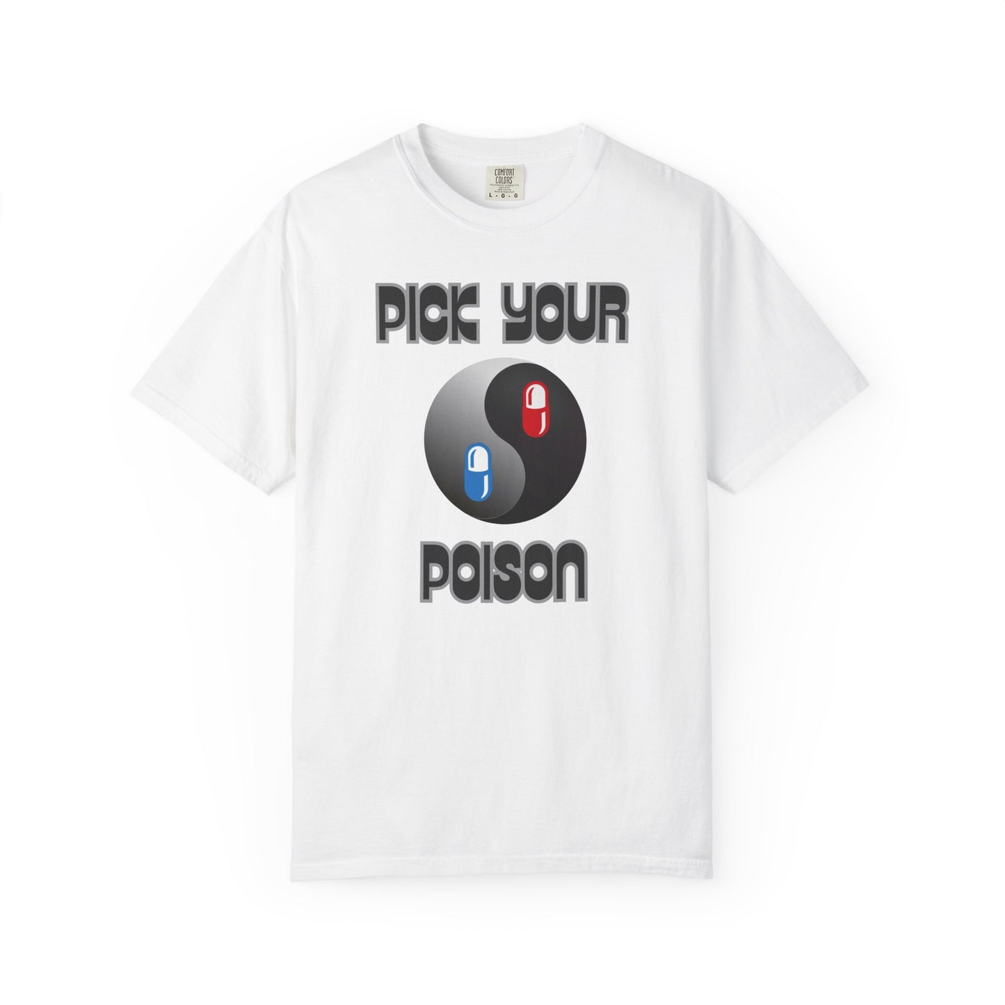 Pick Your Poison Unisex T-shirt