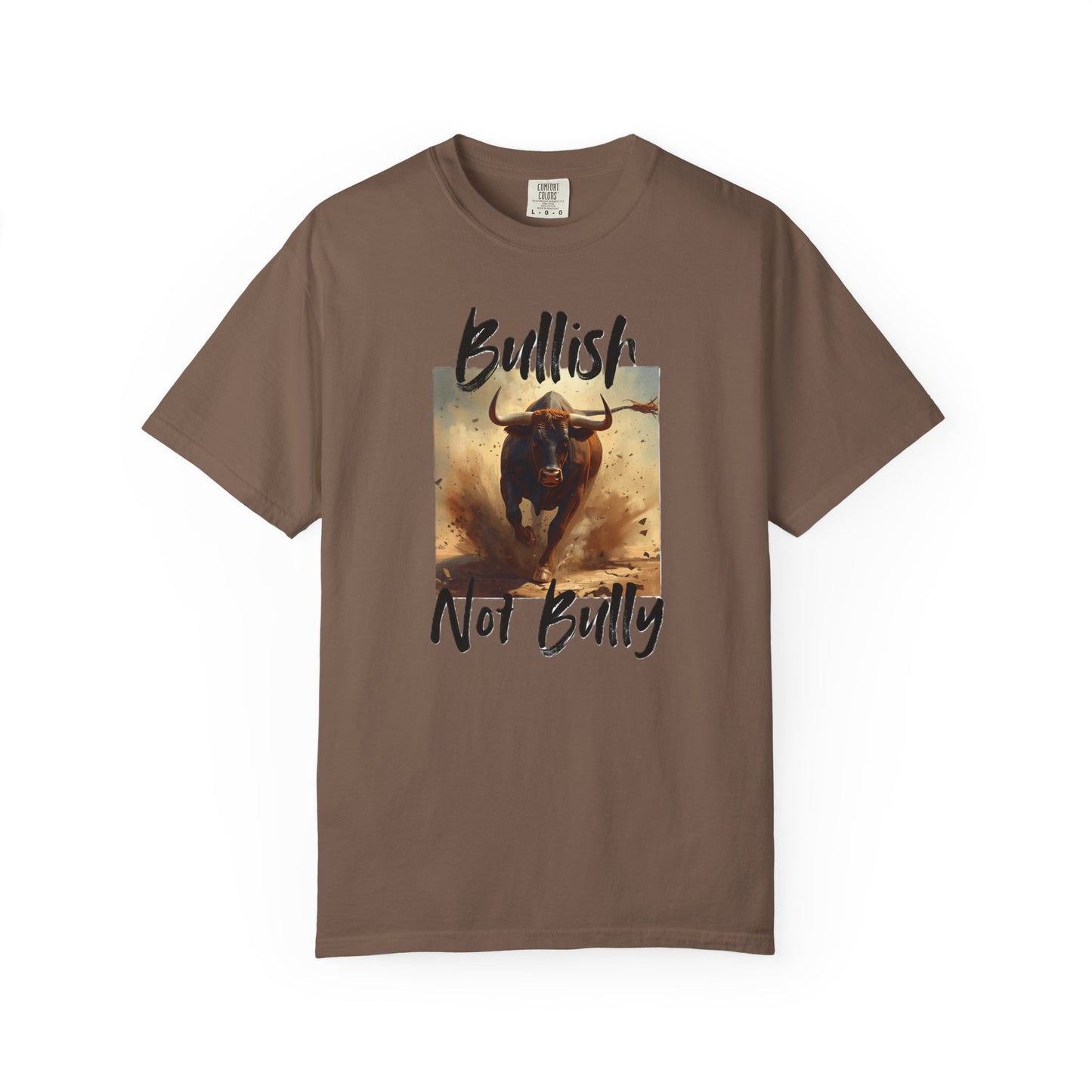 Bullish Not Bully Men's/Unisex T-Shirt